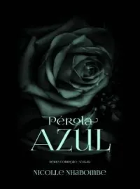 Pérola Azul- Série Comoção 2