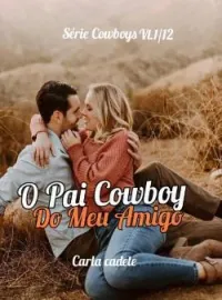 O pai Cowboy do meu amigo