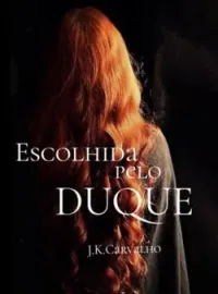 Escolhida Pelo Duque