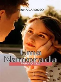 Uma Namorada Para Um CEO
