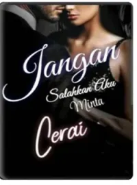 Jangan salahkan aku minta cerai