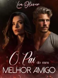 O Pai do Meu Melhor Amigo - Romance Proibido 