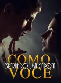 Esperando uma garota como você