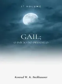 GAIL, O INÍCIO DO PESADELO!!!