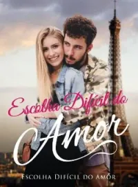 Escolha Difícil do Amor