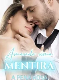 Amando uma mentira
