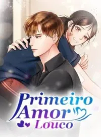 Primeiro Amor Louco