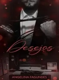 DESEJOS - O FINAL DE LILY E LO