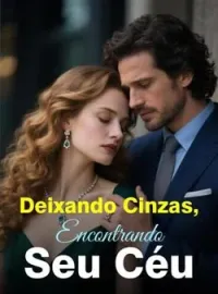 Deixando Cinzas, Encontrando Seu Céu