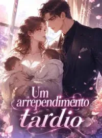 Um arrependimento tardio