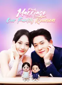 Flash Marriage with a Stranger: Our Family Reunion