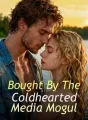 Bought By The Coldhearted Media Mogul cover