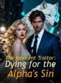 The Innocent Traitor: Dying for the Alpha's Sin cover