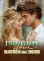 Finding Hope Where Heartbreak Once Lingered cover