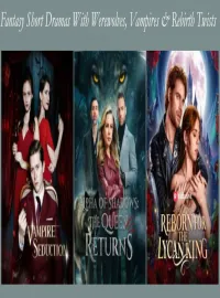 Top 10 Fantasy Short Dramas With Werewolves, Vampires & Rebirth Twists