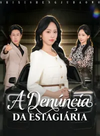 A Denúncia da Estagiária