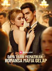 Daya Tarik Mematikan: Romansa Mafia Gelap