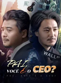Pai, você é o CEO?