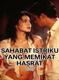 Sahabat Istriku yang Memikat Hasrat