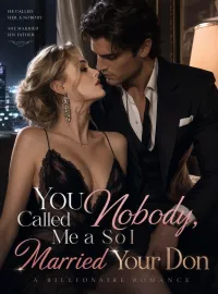 You Called Me a Nobody, So I Married Your Don