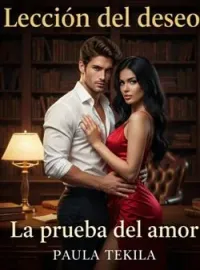 Lección del deseo - La prueba del amor