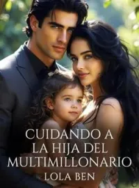 CUIDANDO A LA HIJA DEL MULTIMILLONARIO