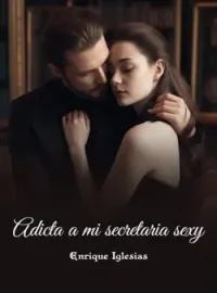 Adicta a mi secretaria sexy