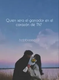 Quien será el ganador en el corazón de T/ N