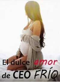 El dulce amor de CEO FRÍO