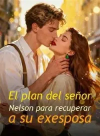 El plan del señor Nelson para recuperar a su exesposa