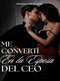 Me convertí en la Esposa del Ceo
