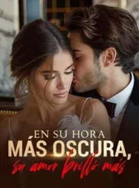 En su hora más oscura, su amor brilló más