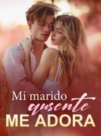 Mi marido ausente me adora