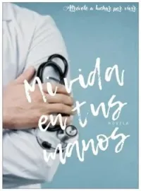 Mi vida en tus manos