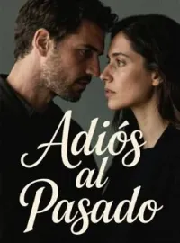 Adiós al Pasado