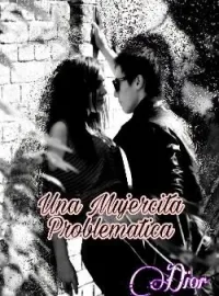 Una mujercita problematica
