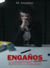Engaños mortales