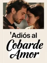 Adiós al Cobarde Amor
