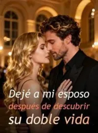 Dejé a mi esposo después de descubrir su doble vida
