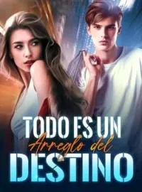 Todo es un arreglo del destino