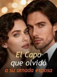 El Capo que olvidó a su amada esposa