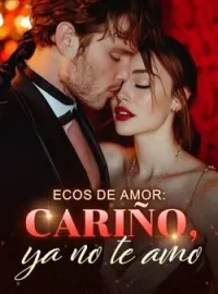 Ecos de amor: cariño, ya no te amo