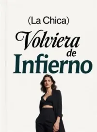La Chica Volviera de Infierno