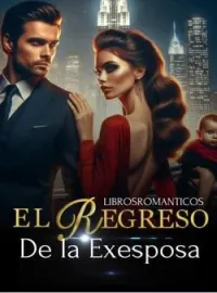 El Regreso de la Exesposa