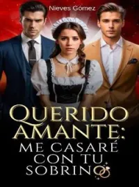 QUERIDO AMANTE: me casaré con tu sobrino