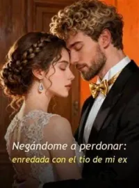 Negándome a perdonar: enredada con el tío de mi ex