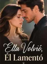 Ella Volvió, Él Lamentó