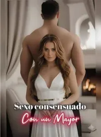 Sexo Consensuado con un Mayor