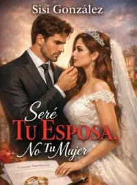 Seré Tu Esposa, No Tu Mujer.