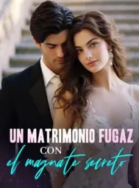 Un matrimonio fugaz con el magnate secreto